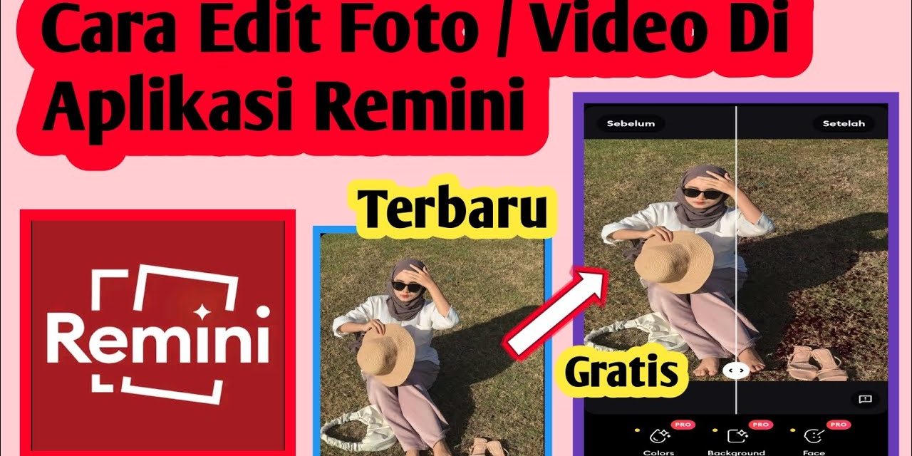 Edit Foto Di Remini: Ubah Foto Buram Jadi Tajam Dalam Sekejap!