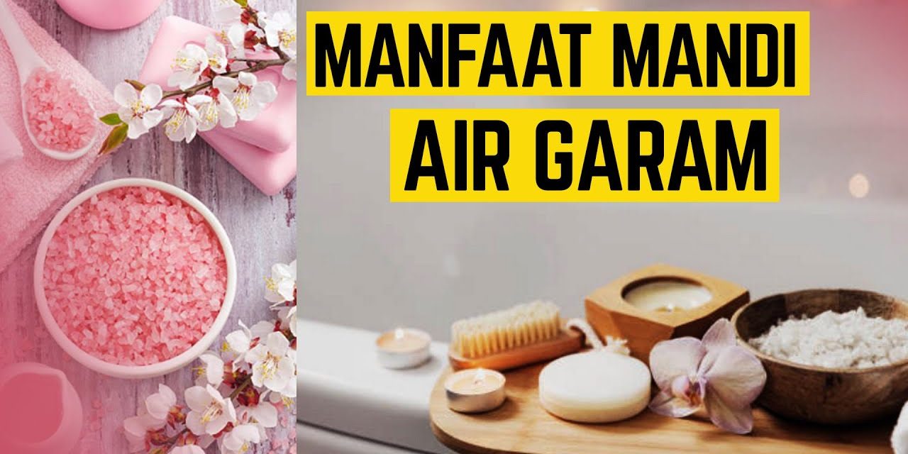 Manfaat Mandi Air Garam: Hilangkan Stres Dan Lelah Seharian