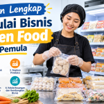 Panduan Lengkap Memulai Bisnis Frozen Food Untuk Pemula