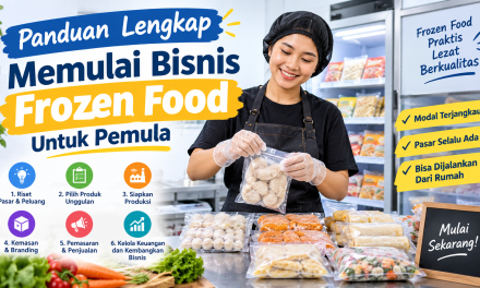 Panduan Lengkap Memulai Bisnis Frozen Food Untuk Pemula